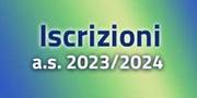 SCUOLE:ISCRIZIONI ANNO SCOLASTICO 2023-2024